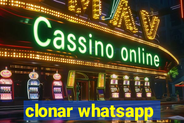 clonar whatsapp